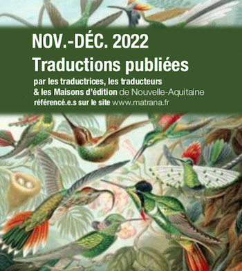 Parutions nov.-déc. 22 : Livres publiés par les traducteurs et éditeurs de Nouvelle-Aquitaine