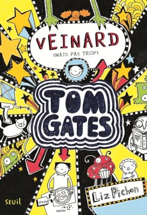 Tom Gates - T. 7 : Veinard (mais pas trop)