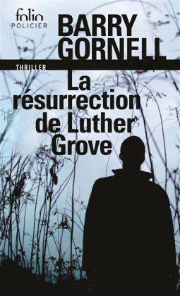 La Résurrection de Luther Grove [poche]