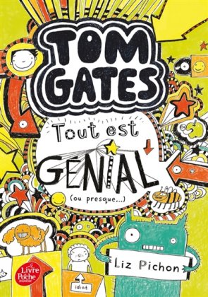 Tom Gates - T. 3 : Tout est génial (ou presque...)  [poche] 