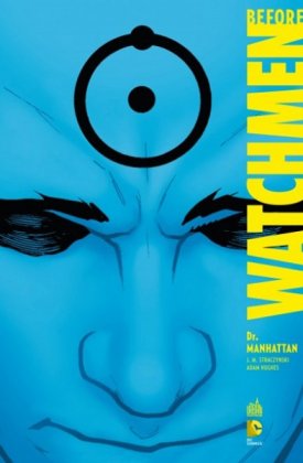Before Watchmen - T. 8 : Dr Manhattan