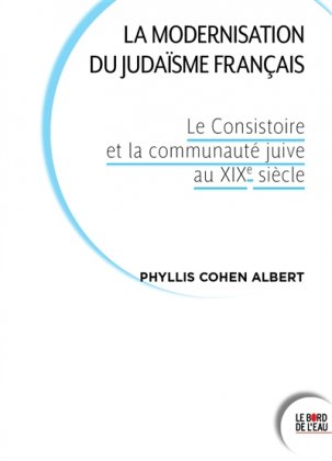 La Modernisation du judaïsme français
