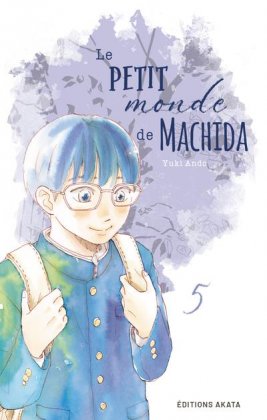Le Petit Monde de Machida - T. 5