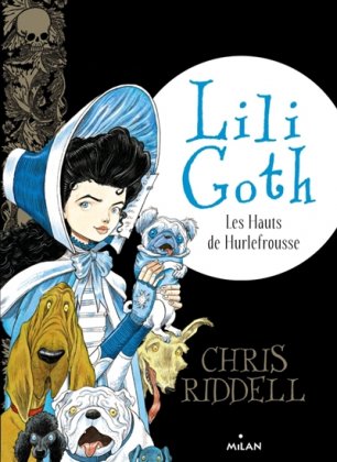 Lili Goth - T. 3 : Les hauts de Hurlefrousse 