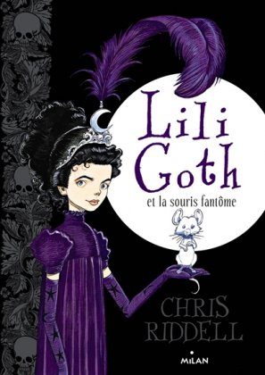 Lili Goth - T. 1 : Lili Goth et la souris fantôme