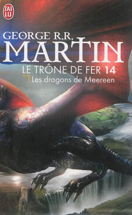 Le Trône de fer - T. 14 : Les dragons de Meereen [poche]