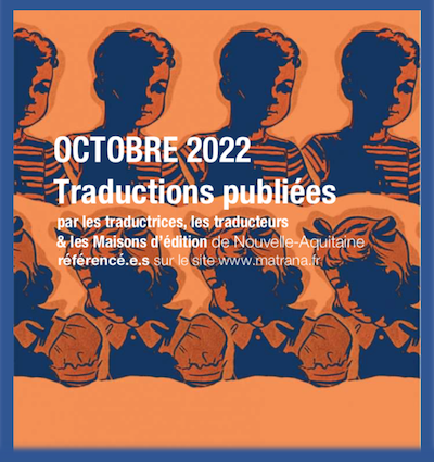 Parutions oct. 22 : Livres publiés par les traducteurs et éditeurs de Nouvelle-Aquitaine