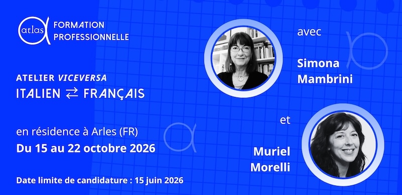 Appel &agrave; candidature : Atelier ViceVersa italien-fran&ccedil;ais 2026 avec ATLAS 