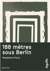 188 mètres sous Berlin