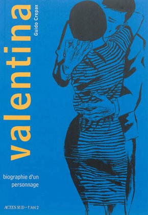 Valentina. T. 1 : Biographie d'un personnage