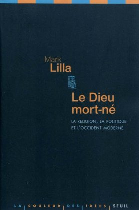 Le Dieu mort-né - La religion, la politique et l'Occident moderne