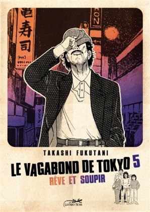 Le Vagabond de Tokyo - T. 5 : Rêve et soupir