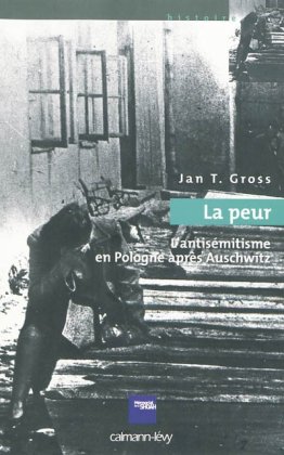 La Peur - L'antisémitisme en Pologne après Auschwitz