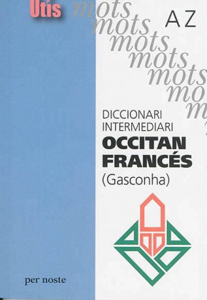 Diccionari intermediari occitan-francès (Gasconha)