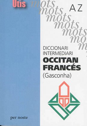 Diccionari intermediari occitan-francès (Gasconha) 