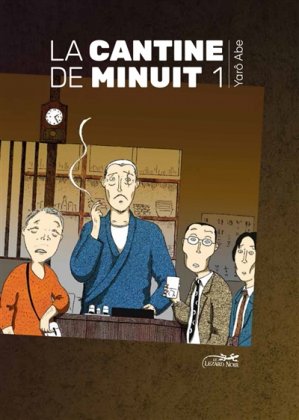 La Cantine de minuit - T. 1