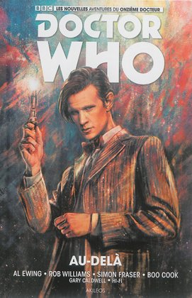 Doctor Who. Les nouvelles aventures du 11e docteur - T. 1 : Au-delà 