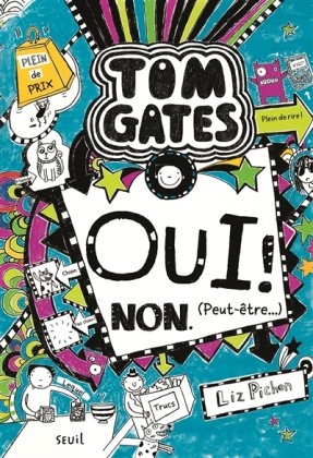 Tom Gates - T. 8 : Oui ! Non. Peut-être ? 