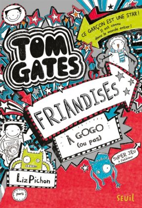 Tom Gates - T. 6 : Friandises à gogo (ou pas)