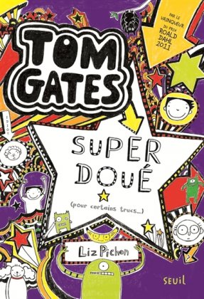 Tom Gates - T. 5 : Super doué (pour certains trucs...)