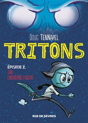 Tritons - T. 2 : Zac l'intrépide fugitif