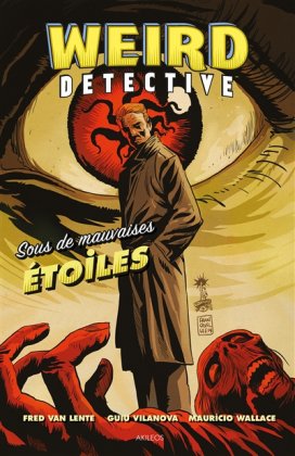 Weird detective - T. 1 : Sous de mauvaises étoiles