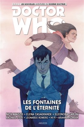 Doctor Who. Les nouvelles aventures du 10e docteur, T. 3 : Les fontaines de l'éternité