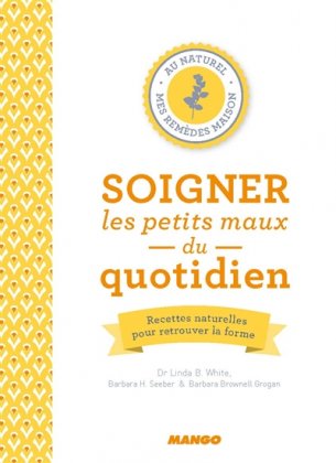 Soigner les petits maux du quotidien