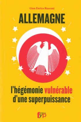 Allemagne : l'hégémonie vulnérable d'une superpuissance