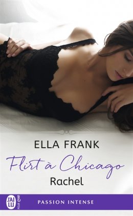 Flirt à Chicago - T. 3 : Rachel