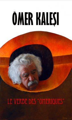 Ömer Kaleşi. Le Verbe des « Ömériques »