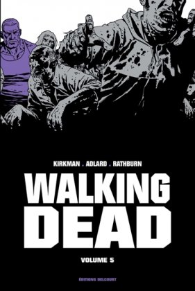 Walking Dead, vol. 5 [édition prestige]