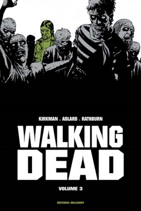 Walking Dead, vol. 3 [édition prestige]