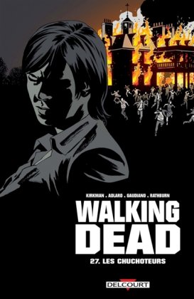 Walking Dead - T. 27 : Les chuchoteurs