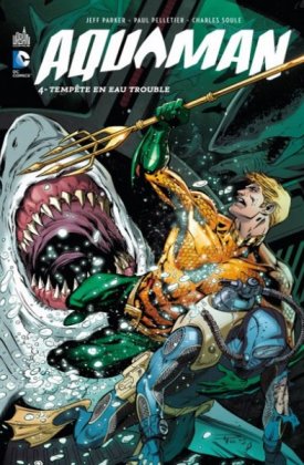 Aquaman - T. 04 : Tempête en eau trouble