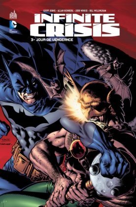 Infinite crisis - T. 3 : Jour de vengeance