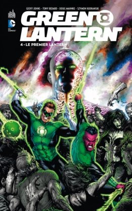 Green Lantern - T. 4 : Le Premier Lantern