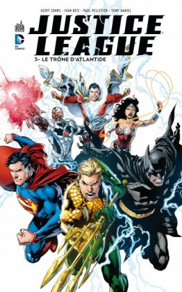 Justice League - T. 3 : Le Trône d'Atlantide