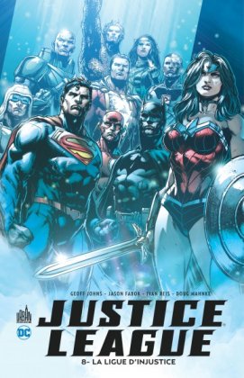 Justice League - T. 8 : La Ligue d'injustice