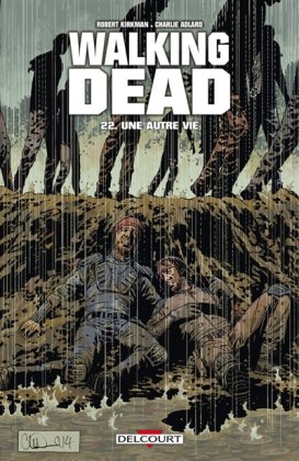 Walking Dead - T.  22 : Une autre vie