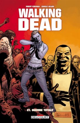 Walking Dead - T.  21 : Guerre totale