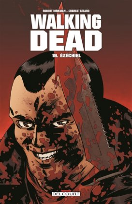 Walking Dead - T. 19 : Ezéchiel 