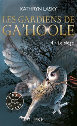 Les Gardiens de Ga'Hoole - T. 4 [nouvelle édition]