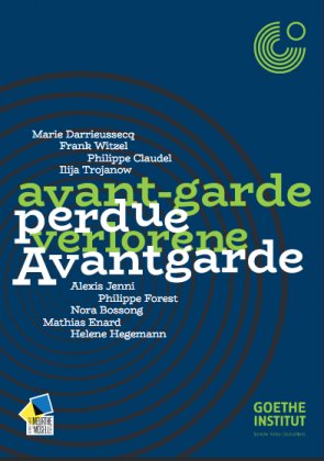 Avant-garde perdue / Verlorene Avantgarde