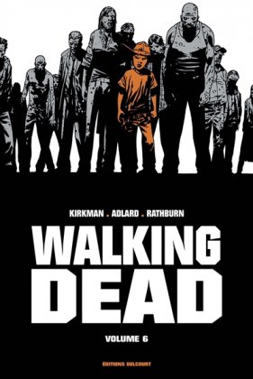 Walking Dead, vol. 6 [édition prestige]