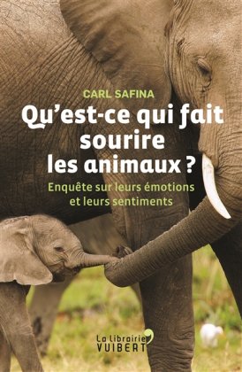 Qu'est-ce qui fait sourire les animaux ? [poche]