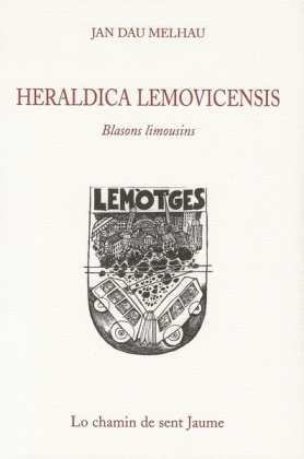 Heraldica Lemovicensis / Blasons limousins