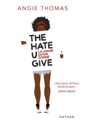 The Hate U Give / La Haine qu'on donne