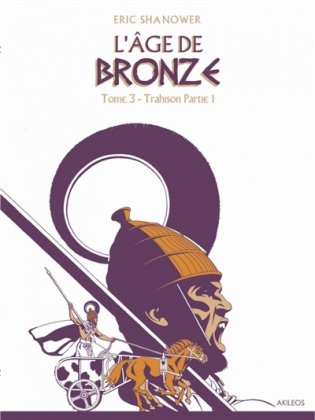 L'Âge de bronze - T. 3, première partie [nouvelle édition]