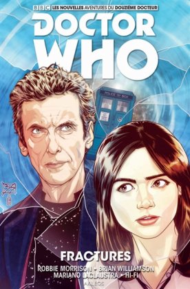 Doctor Who. Les nouvelles aventures du 12e docteur, T. 2 : Fractures 
